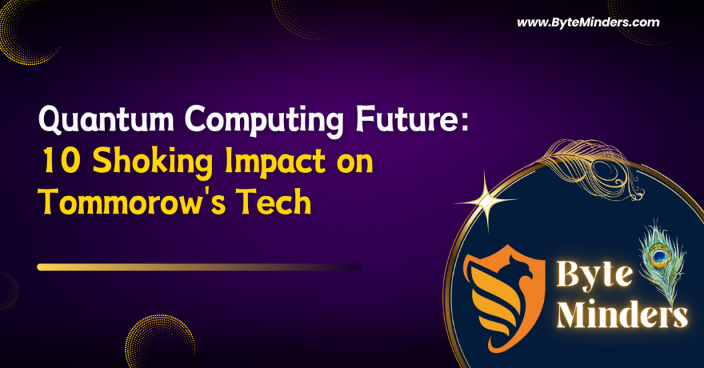 Quantum Computing Future