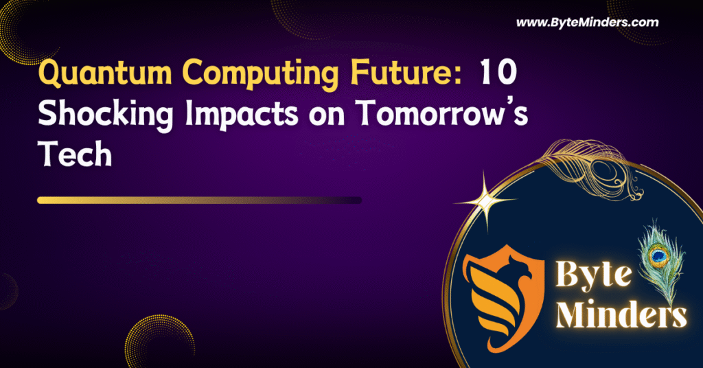 Quantum Computing Future