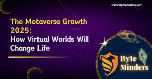 The Metaverse Growth 2025