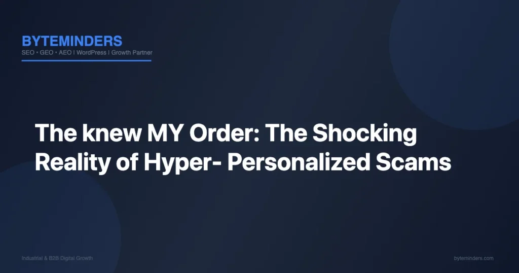 Scams: 7 Shocking Signs You’re Being Targeted by Hyper-Personalized Fraud