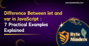 Difference Between let and var in JavaScript