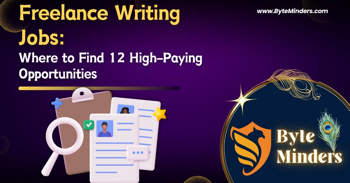 Freelance Writing Jobs: Where to Find 12 High-Paying Opportunities