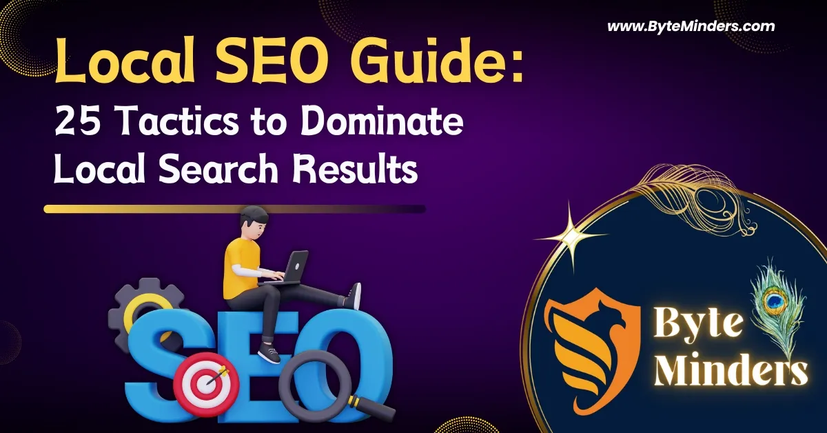 Local SEO Guide: 25 Tactics to Dominate Local Search Results