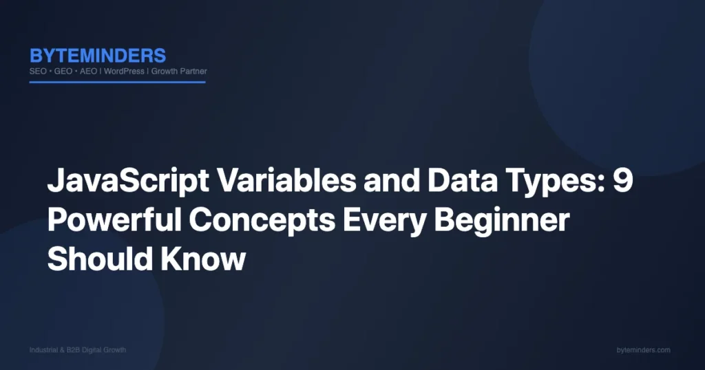 JavaScript Variables and Data Types: 9 Powerful Concepts Every Beginner Should Know