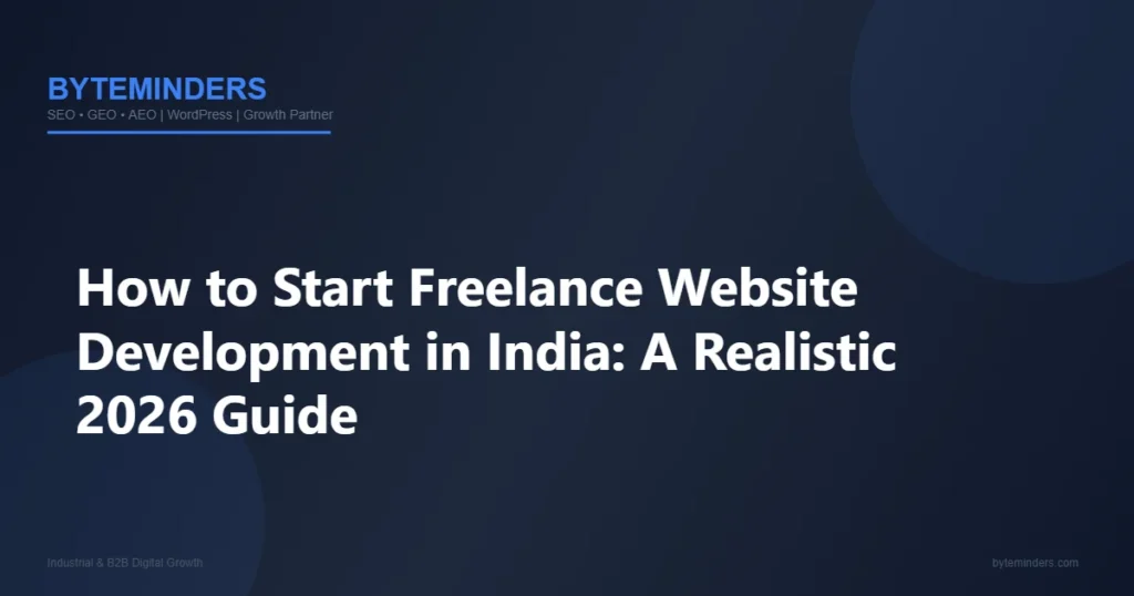 How to Start Freelance Web Development in India: A Realistic 2025 Guide