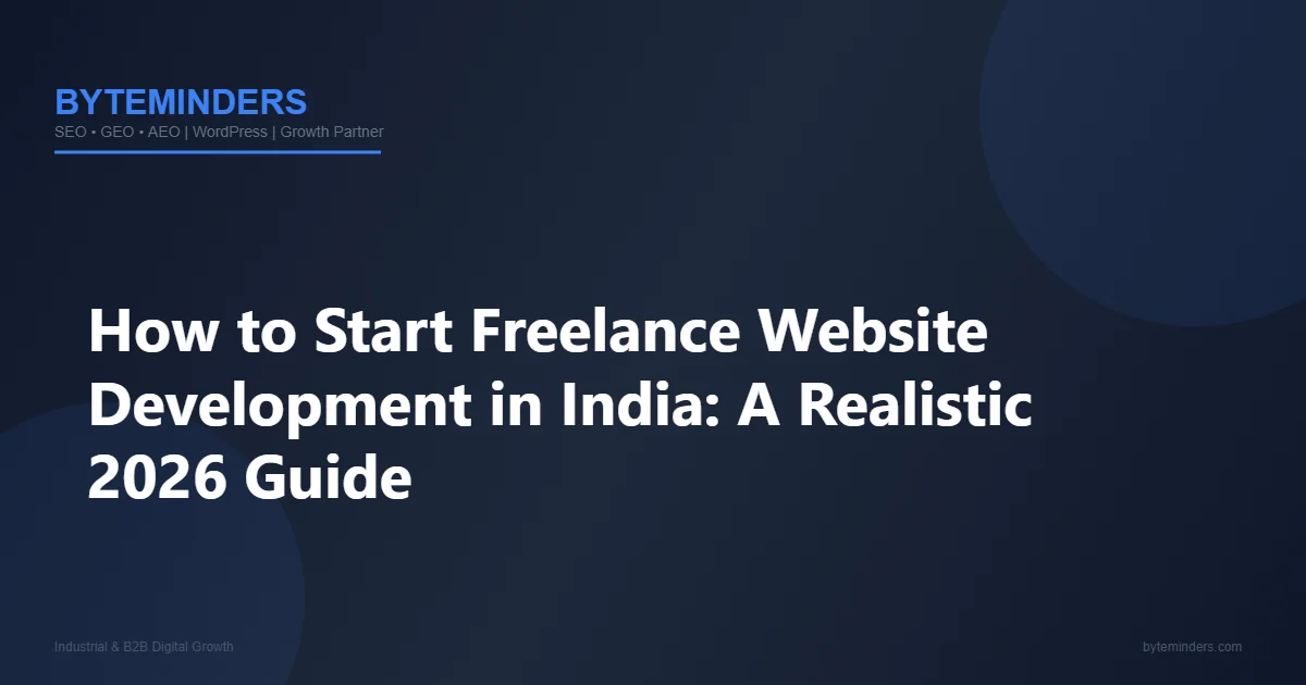 How to Start Freelance Web Development in India: A Realistic 2025 Guide