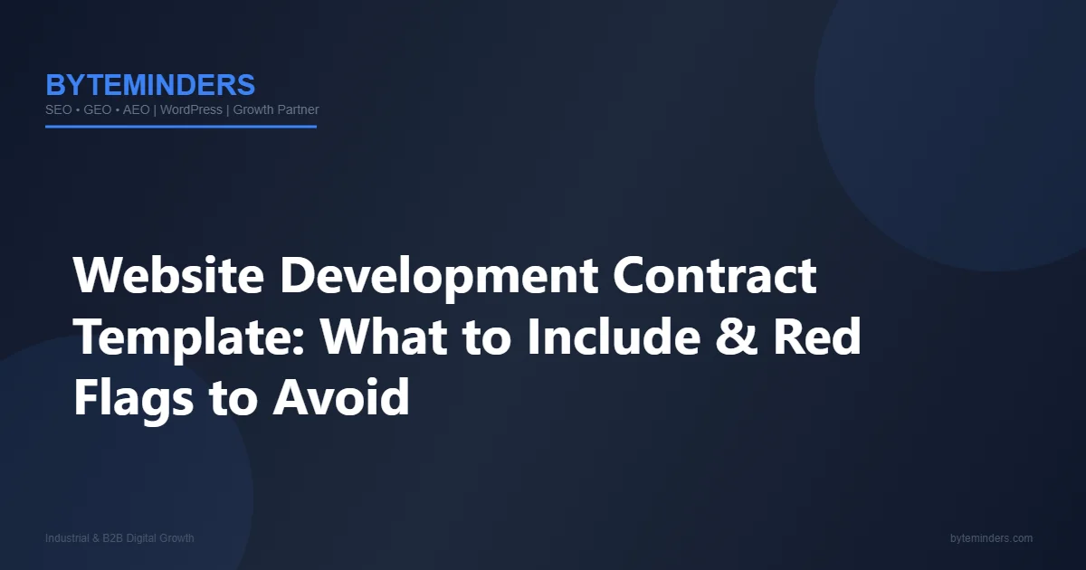 Website Development Contract Template: What to Include & Red Flags to Avoid