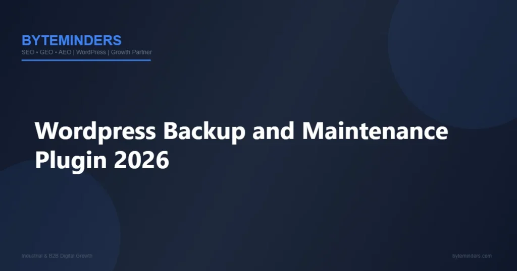 WordPress backup and maintenance plugin 2026