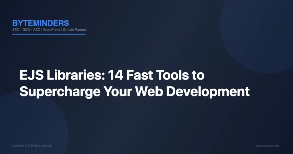 EJS Libraries: 14 Fast Tools to Supercharge Your Web Development
